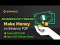 ADVANCED P2P TRADING STRATEGY ON BINANCE