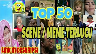 50 MEME / SCENE LUCU YANG SERING DIGUNAKAN YOUTUBER