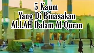 5 Kaum Yang Di Binasakan ALLAH Dalam Al-Quran