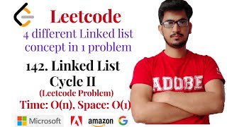 142. Linked List Cycle II (Leetcode Problem): 4 linkedlist important concept in one question