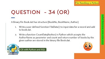 Question - 34 (or) (b) | Class 12th 2023 CS mid-term Paper (morning session) | Binary file handling