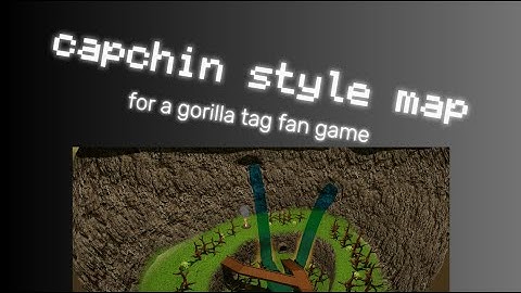 how to make a capuchin style map for your gorilla tag fan game