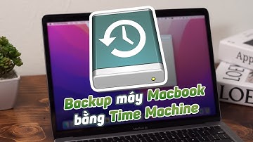 Hướng dẫn Backup và Restore dữ liệu MacBook bằng Time Machine | MacOS
