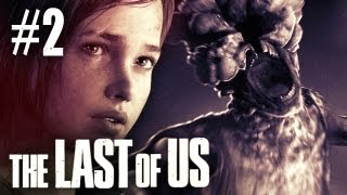 The Last Of Us Gameplay - Part 2 - Walkthrough / Playthrough / Let's Play - First Zombie Encounter