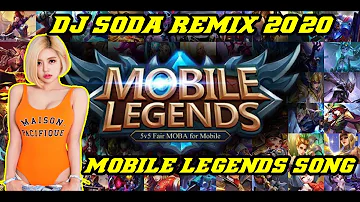 DJ SODA MOBILE LEGENDS REMIX | MOBILE LEGENDS REMIX | DJ SODA REMIX