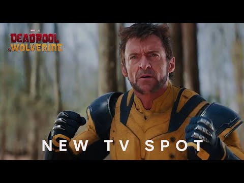 Deadpool & Wolverine - New TV Spot \