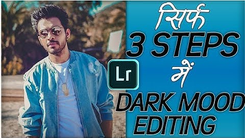 DARK MOOD EDITING IN LIGHTROOM MOBILE IN 3 STEPS IN HINDI/URDU || GURJOT CREATIONS