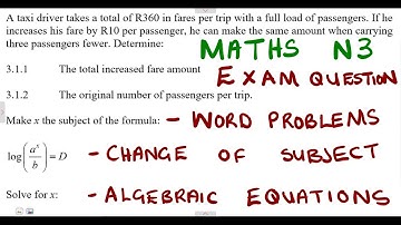 Mathematics N3 Word Problems, Change of Subject of Formula , Solve for x November 2018 @mathwithlightone