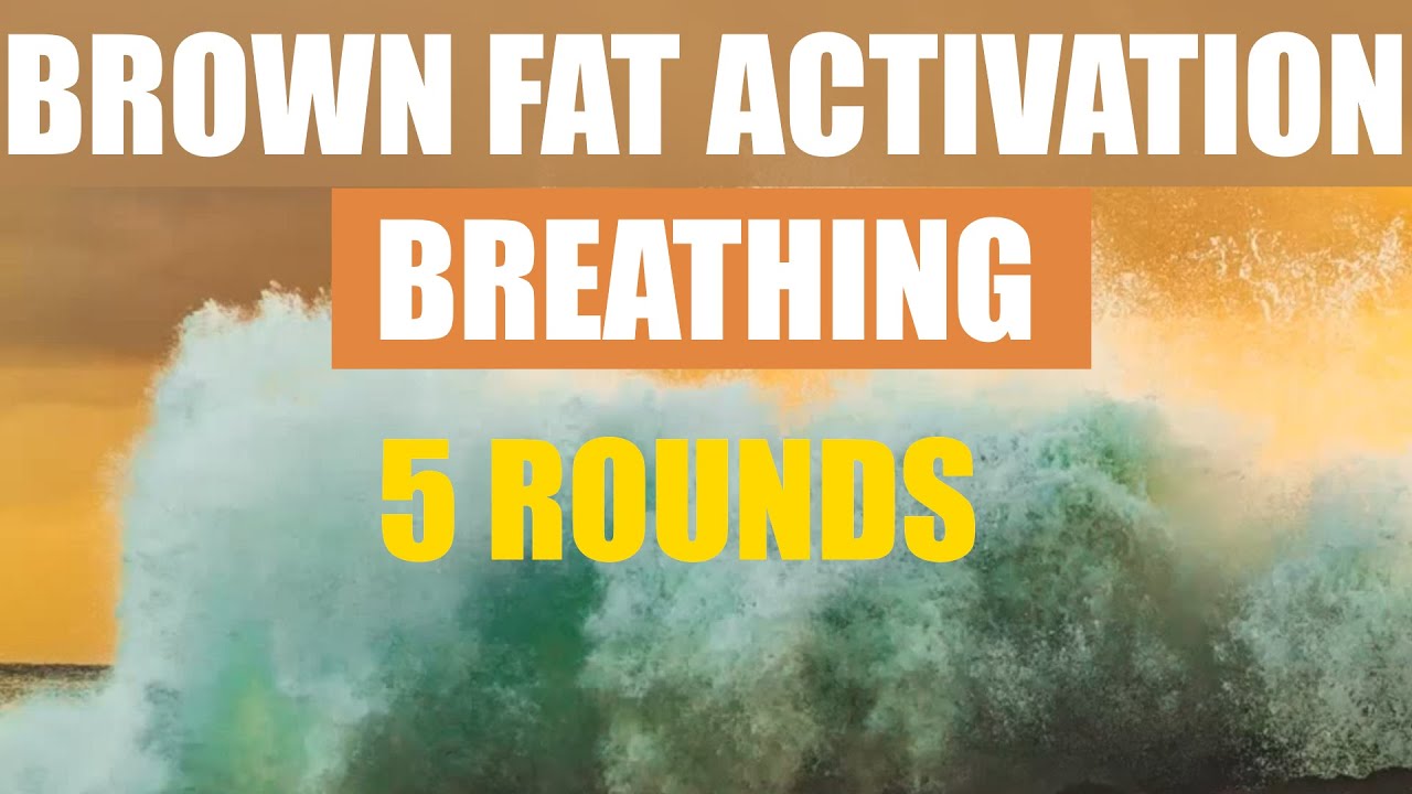 Brown Fat Activation Breathing Technique - 5 rounds with 432Hz - YouTube