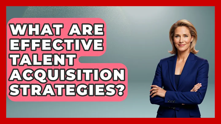 What Are Effective Talent Acquisition Strategies? - Office Wellness Insights