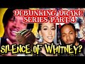 DEBUNKING DRAKE SERIES PT 4 - WHITNEY SILENCE |NARRATTED by MASTER MANIPULATOR ​⁠ @RedTopReactions