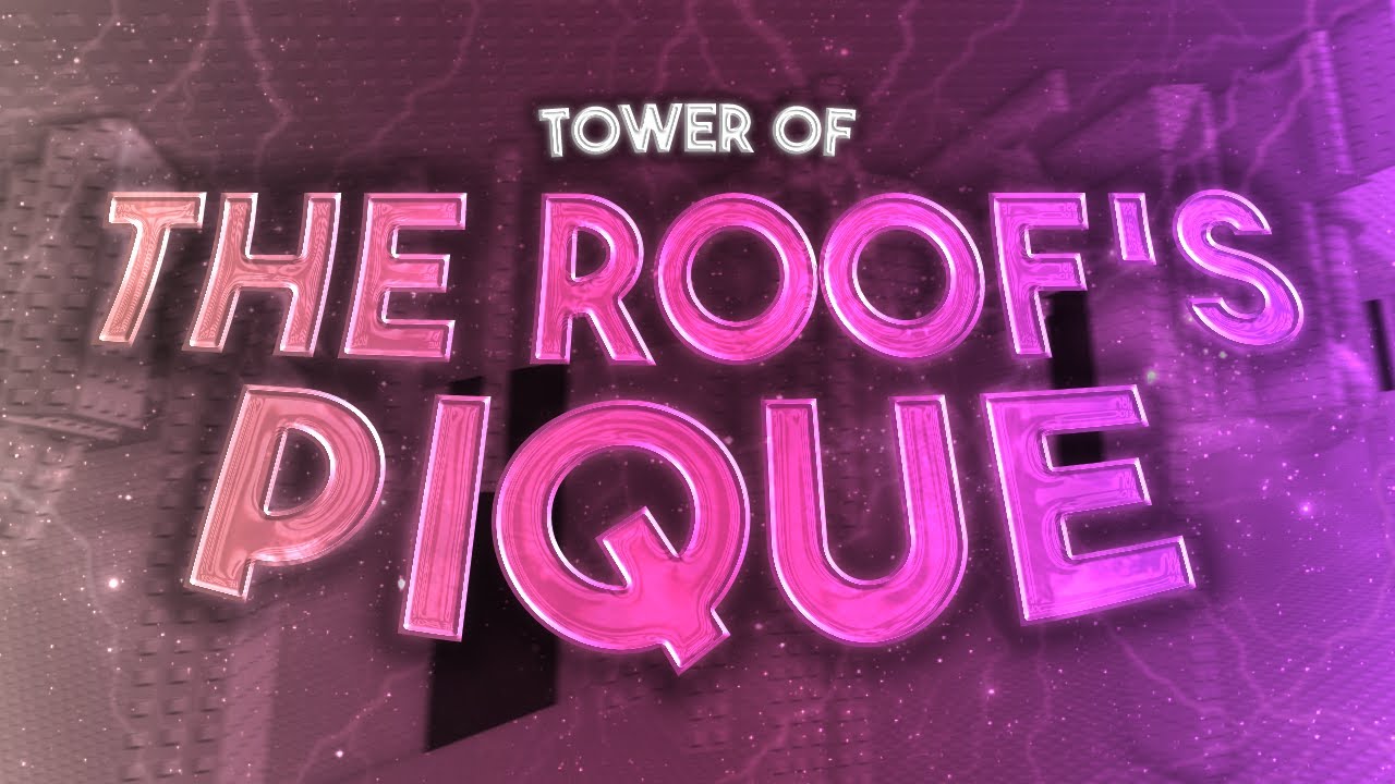[TOP 1 TOWER] Tower of The Roof's Pique COMPLETION (HORRIFIC) - YouTube
