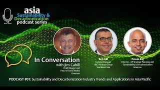 AP Sustainability Decarbonization Podcast with ARC Advisory Group's Bob Gill & Emerson's Pravin Raj