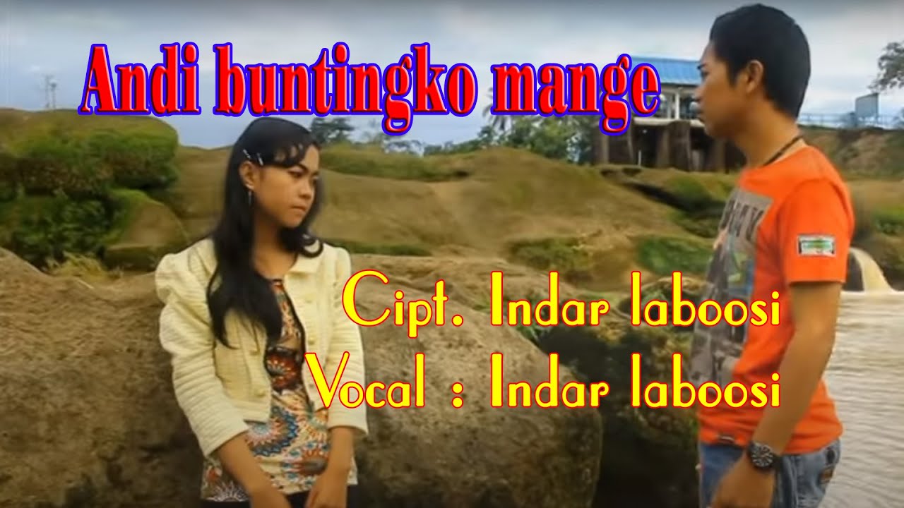 ANDI BUNTINGKO MANGE ~ INDAR LBOOSI VOLUME 1