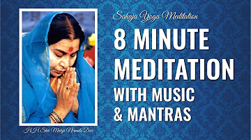 8 Minute Meditation - With music and mantras