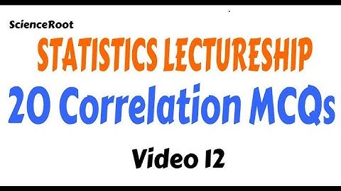 #12. 20 MCQs Correlation SPSC STATISTICS Lectureship Video 12 | ScienceRoot