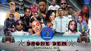 DRONE DEM DANCEHALL MIXTAPE#BADBAD