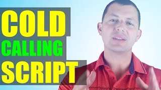 Cold Calling Secret Script - Part 2 - Real Estate Success