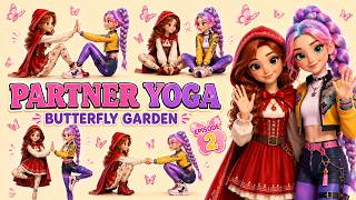 Butterfly Garden Partner Yoga for Kids 🦋 40 Fun Yoga Poses & Stretching for Kids