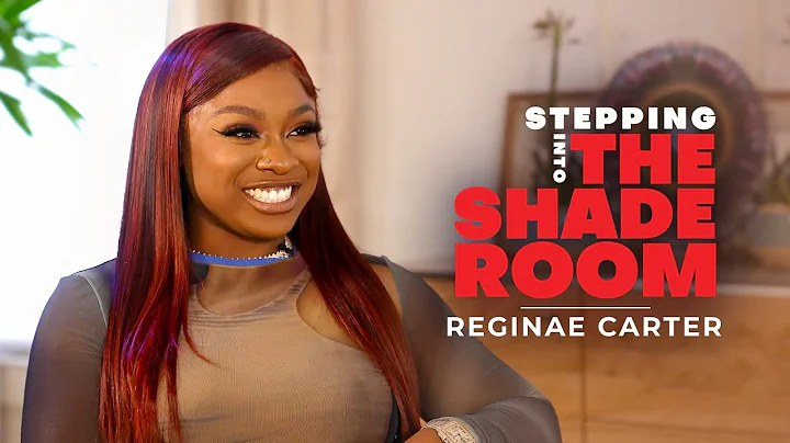 Reginae Carter Talks Armon Warren, YFN Lucci Split...