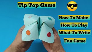 Fun Game | Finally Showing You What To Write and How To Make Tip Top Paper Game In Different Way