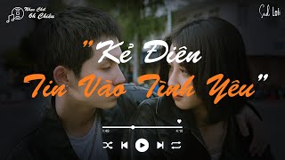 Yêu Từ Đâu Mà Ra, Dành Cho Em - (Lofi Ver) | Những Bản Nhạc Chill Hot Trending TikTok Hay Nhất 2022