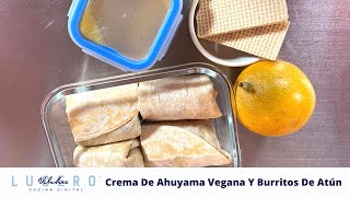 Crema De Ahuyama Vegana Y Burritos De Atún, Alejandro Atehortúa - Lucero Vílchez Cocina