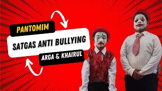 PANTOMIM- SATGAS ANTI BULLYING