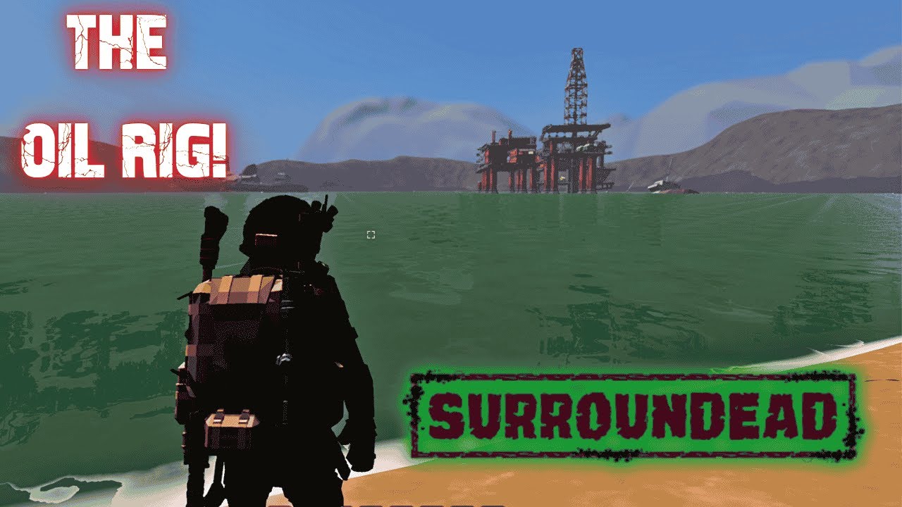 Surroundead Oil Rig Code The Oil Rig (Fixed). | SurrounDead Gameplay S3EP20 2025 - YouTube