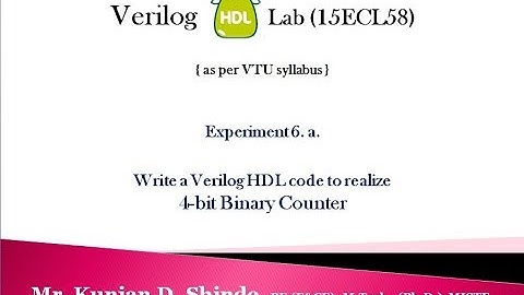 Binary Counter 4 bit Exp. 6. a.  (Verilog HDL lab 15ECL58)
