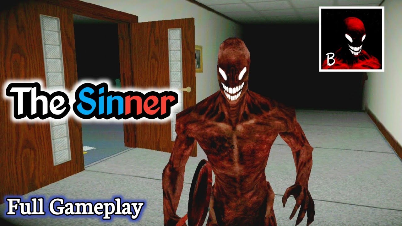 The Sinner : Scary Horror Game 2021 - Full Gameplay