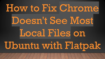 How to Fix Chrome Doesn