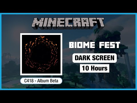 Minecraft C418 Biome Fest Minecraft Music 10 Hours In Dark Screen