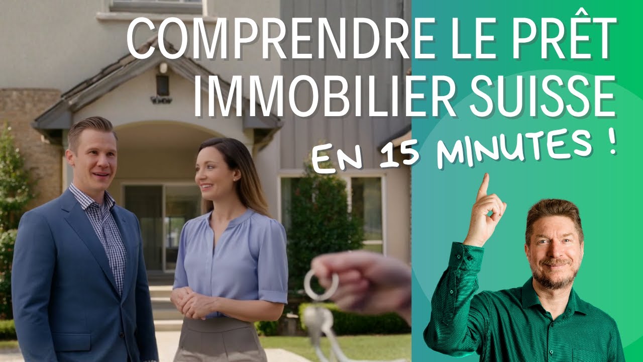 Comprendre le prêt immobilier en Suisse