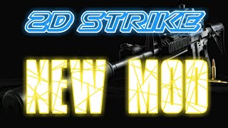 2D Strike 5.9.6 Version - New Mod Online Working 100%