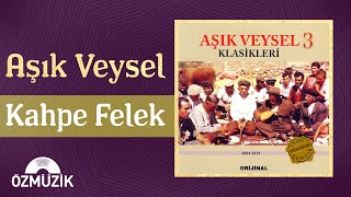 Aşık Veysel - Kahpe Felek  Resimi