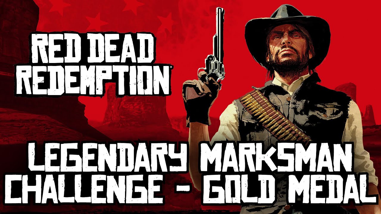 Red Dead Redemption - Legendary Marksman Challenge [Gold Medal]