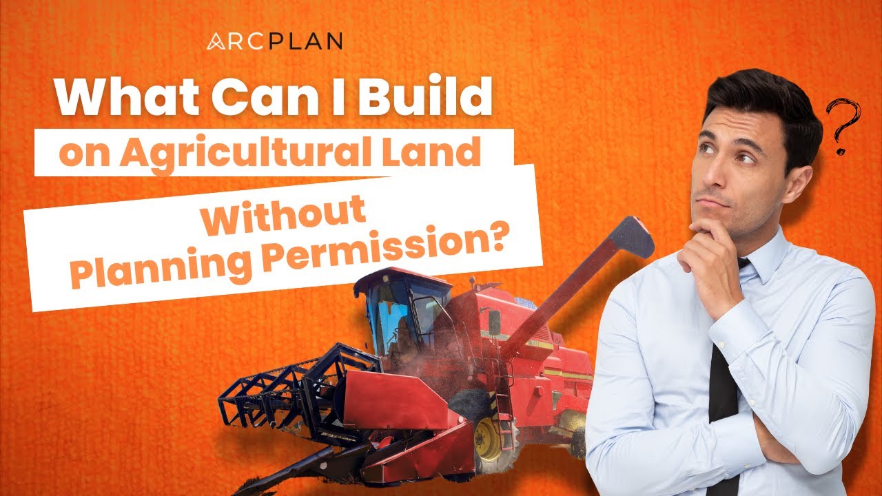 What Can I Build on Agricultural Land Without Planning Permission in ...