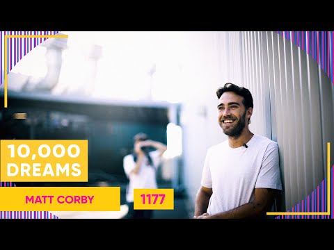 10,000 Dreams | 1177 | Matt Corby