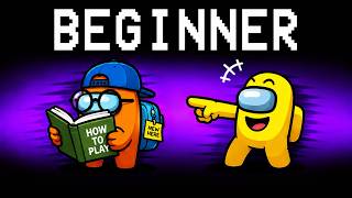 Among Us But I PRETEND To Be A Beginner!