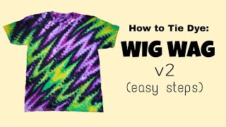 Wig Wag v2 Tie Dye Tutorial (liquid method)