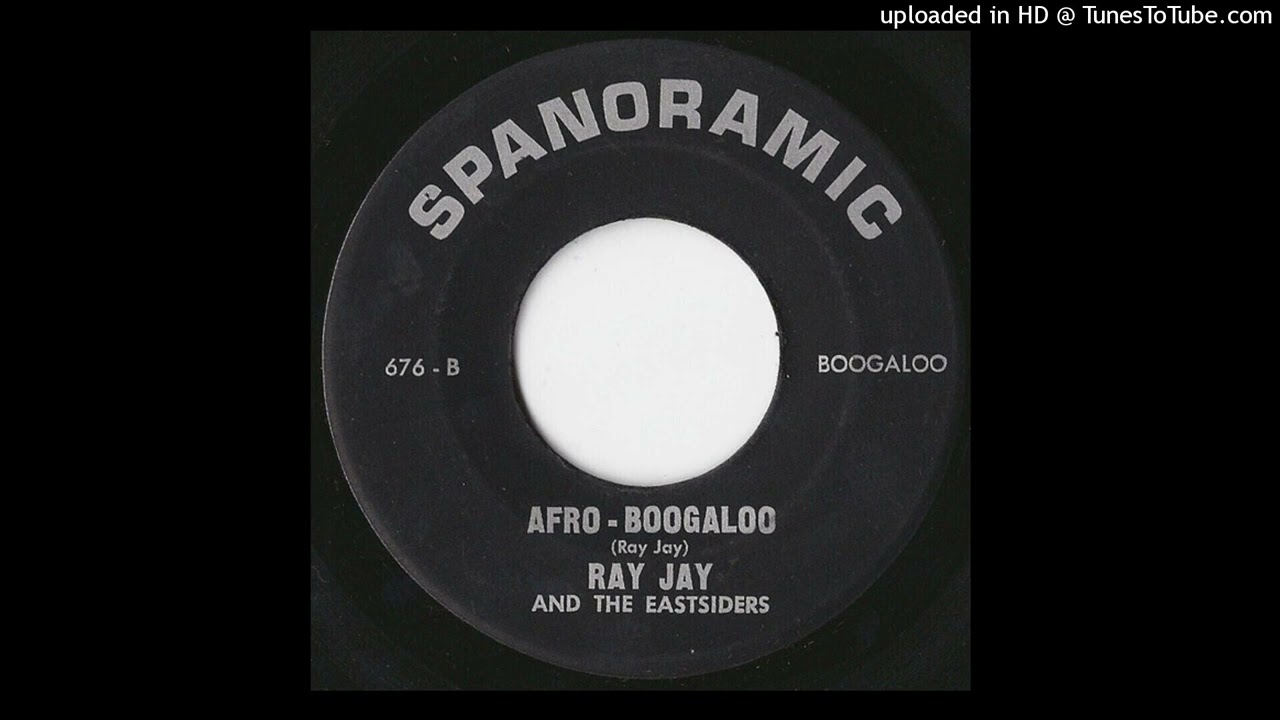EL AFRO BOOGALOO - RAY JAY AND THE EASTSIDERS - ALBUM # 119 - TEMA