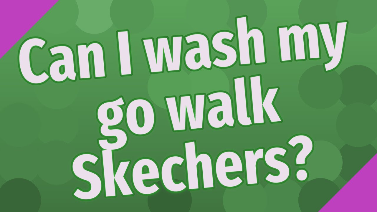 I wash my go walk Skechers? - YouTube