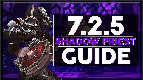 Shadow Priest PvE Guide :: Legion Patch 7.2.5