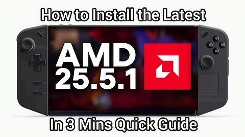 (Updated: New Download Link) How to Install the latest AMD 25.5.1 Adrenaline on your Legion Go