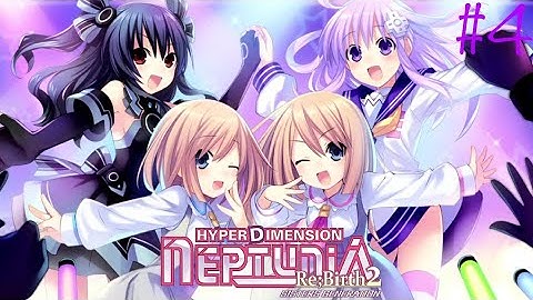 Never Give Up! Never Surrender! | HyperDimension Neptunia Re;Birth2: Sisters Generation. Part 4