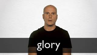 How to pronounce GLORY in British English