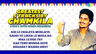 Download Lagu Greatest 5 Tracks by Chamkila | Koi Le Chaleya Muklave | Old Punjabi Songs MP3