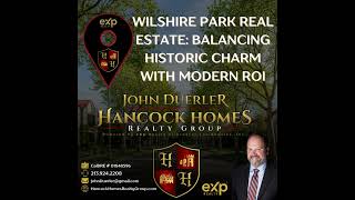 📍 Wilshire Park Real Estate: Balancing Historic Charm with Modern ROIt
