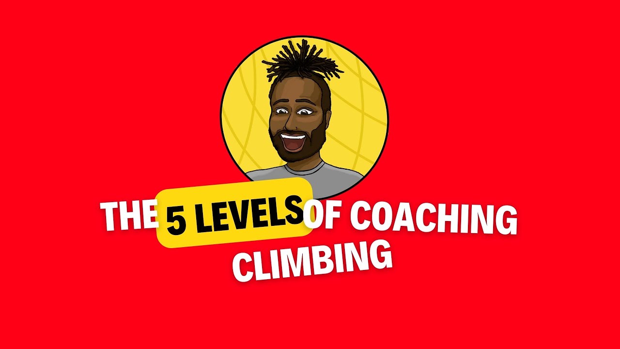 The 5 levels of coaching climbing